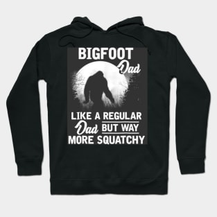 bigfoot dad Hoodie